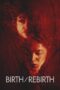 Nonton Film Birth/Rebirth (2023) Nonton Film Birth/Rebirth (2023)