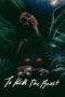 Nonton Film To Kill the Beast (2021) Nonton Film To Kill the Beast (2021)