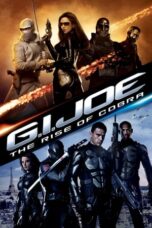 G.I. Joe: The Rise of Cobra (2009) G.I. Joe: The Rise of Cobra (2009)