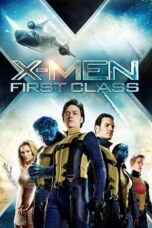 X-Men: First Class (2011) X-Men: First Class (2011)