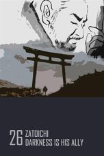 Zatoichi: Darkness Is His Ally (1989) Zatoichi: Darkness Is His Ally (1989)