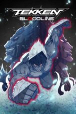 Nonton Film Tekken: Bloodline (2022)