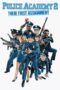 Police Academy 2: Their First Assignment (1985) Police Academy 2: Their First Assignment (1985)