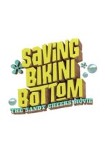 Saving Bikini Bottom: The Sandy Cheeks Movie (2024) [RAW]
