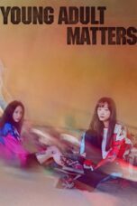 Nonton Film Young Adult Matters (2021) Nonton Film Young Adult Matters (2021)