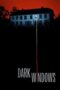 Nonton Film Dark Windows (2023) Nonton Film Dark Windows (2023)