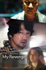 Nonton Film The Glorious My Revenge (2023) Nonton Film The Glorious My Revenge (2023)