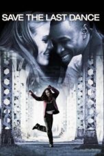 Nonton Film Save the Last Dance (2001) Nonton Film Save the Last Dance (2001)
