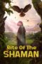 Nonton Film Rite of the Shaman (2022) Nonton Film Rite of the Shaman (2022)