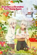 Nonton Film Grandpa and Grandma Turn Young Again (2024)