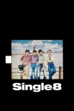 Nonton Film Single8 (2023) Nonton Film Single8 (2023)