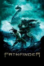 Nonton Film Pathfinder (2007) Nonton Film Pathfinder (2007)