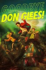 Nonton Film Goodbye, Don Glees! (2021) Nonton Film Goodbye, Don Glees! (2021)