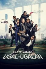 Bodyguard Ugal-Ugalan (2018) Bodyguard Ugal-Ugalan (2018)
