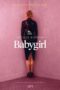 Babygirl (2024) Babygirl (2024)