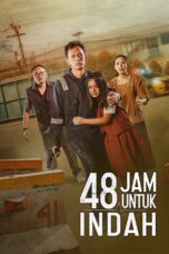 48 Jam Untuk Indah (2022)