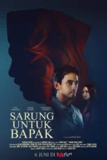 Sarung Untuk Bapak (2025) Sarung Untuk Bapak (2025)